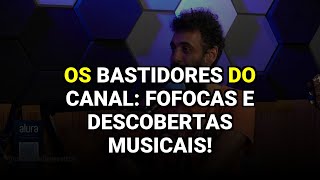 Os Bastidores do Canal: Fofocas e Descobertas Musicais!