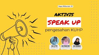 SAPA MILLENNIALS #072 | AKTIVIS SPEAK UP PENGESAHAN KUHP