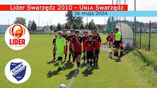 Lider Swarzędz 2010 (0  - 9) Unia Swarzędz_26 maja 2024