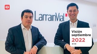 Visión septiembre LarrainVial Asset Management