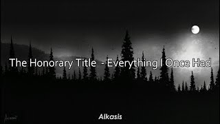 The honorary tilte - Everything I once had (Sub Eng/Esp)