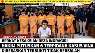 VIRAL - SIDANG PK 6 TERPIDANA KASUS VINA DINYATAKAN BEBAS TERBUKTI TIDAK BERSALAH.