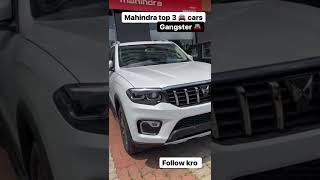 Mahindra Top 3 🚗 cars ❗ Gangster 🇮🇳