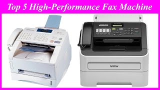 Top 5 Best High Performance Fax Machine in 2022