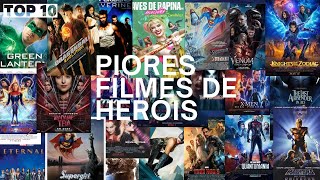 Top 10 Piores Filmes de Heróis