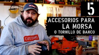 5 Accesorios súper simples para la morsa/tornillo de banco | CUSTOMS