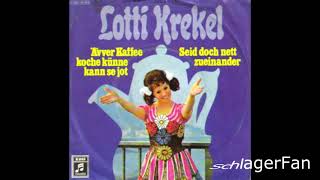 Lotti Krekel – Ävver Kaffee Koche Künne Kann Se Jot - 1972