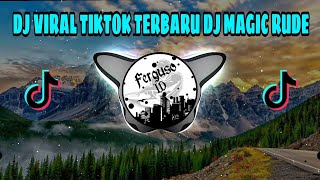 DJ MAGIC RUDE VIRAL TIKTOK 2021 SLOWW FULL BASS 🔈🔉🔊 | Ferguso ID