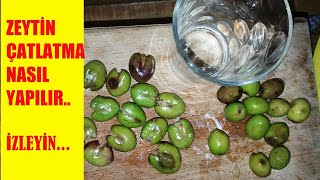 Kırma Zeytin Nasıl Yapılır / Zeytin Çatlatma