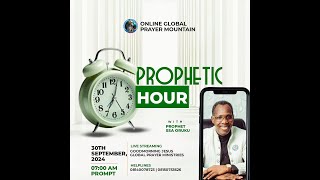 PROPHETIC HOUR | 30TH SEPTEMBER, 2024 | MINISTERING: PROPHET S.S.A ORUKU.