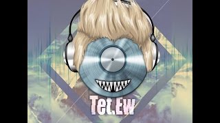 Tet.Ew - Global Virus