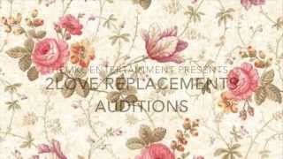 [MKOEnt] 2LOVE Permanent Replacements {OPEN} Auditions