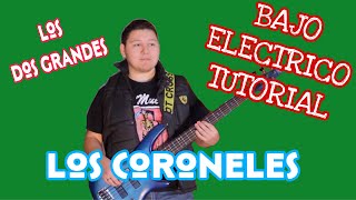 Los Coroneles - Los Dos Grandes (TABS Bajo Electrico Tutorial)