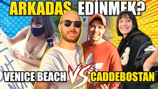 Türkiye’de Sokak'ta Arkadaş Edinmek | Venice Beach vs Caddebostan Sahil w / Berke Usdiken