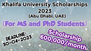 Khalifa University Scholarships UAE 2023