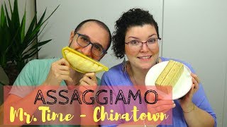 ASSAGGIAMO I DOLCI di MR. TIME - CHINATOWN MILANO | Recensione - SugarDany