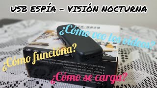 USB ESPÍA | VISIÓN NOCTURNA | FUNCIONAMIENTO | PASO A PASO | BIEN EXPLICADO