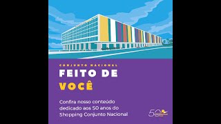 Shopping Conjunto Nacional: Feito de você