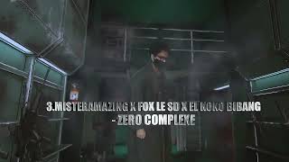 3.MISTERAMAZING X FOX LE SD X EL KOKO BIBANG - ZERO COMPLEXE