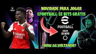 🔴 NOVIDADE PARA JOGAR EFOOTBALL 32 BITS GRATUITAMENTE E SEM VPN - NOW.GG VOLTOU AO NORMAL? VEJA!