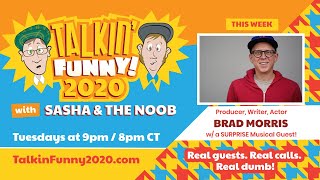 Talkin' Funny 2020 - Episode 026 w/ Brad Morris