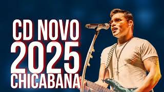 KIKO CHICABANA CD NOVO 2025 REPERTÓRIO NOVO MUSICAS NOVAS CD NOVO CHICABANA 2025