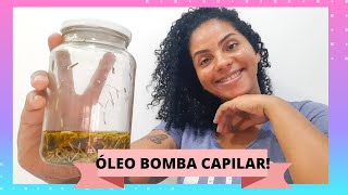 ÓLEO BOMBA CAPILAR! #azeitenoscabelos