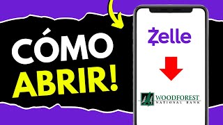 Cómo Abrir Zelle con Woodforest (¡en 106 segundos!)