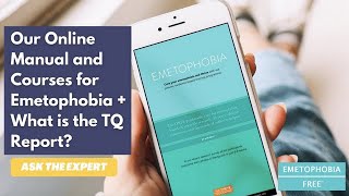 Online Books and Courses to Beat your Emetophobia + What is the TQ Report?