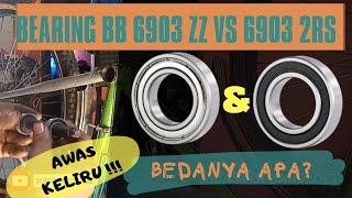 UPGRADE BB / BOTTOM BRACKET PELOR DENGAN BEARING 6903 ZZ / 6903 2RS? - BEDA ATAU SAMA