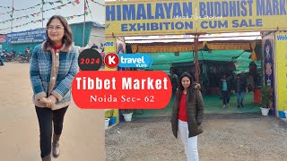 Tibetan market in Noida | Winter Collection 2024  | K Travel Vlog