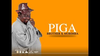 BROTHER K - PIGA (Lyrics Video)