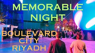 Memorable Night in Boulevard City - Riyadh, Saudi Arabia | ليلة لا تنسى في بوليفارد سيتي - الرياض،