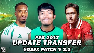 PES 2017 UPDATE TRANSFER (OPTION FILE) FOR YOSFX PATCH AIO V2.2 - PES 2017 PC GAME