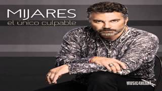 Mijares - El Unico Culpable (Estreno 2014)