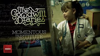 The Goodwill Diaries: Momentous Institute (Official Documentary)