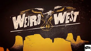 WeirdWest Gameplay