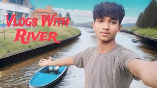 Vlogs With River | Mr Bong Jauami #vlog #video #vlogging ‎@souravjvlogs