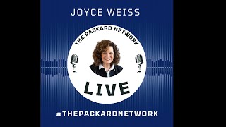 Joyce Weiss, Special Guest on The Packard Network | LIVE