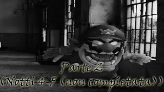 Five Nights at Wario's-Parte 2 (Notti 4 e 5 (non completata))