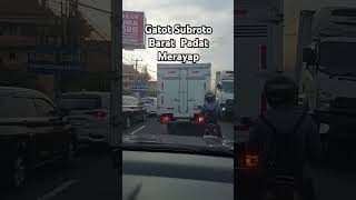 Gatot Subroto Barat Padat Merayap