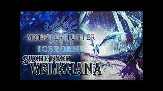 Suche nach VELKHANA! ❄️ 11 • Let's Play Monster Hunter World: Iceborne