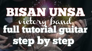 BISAN UNSA VICTORY BAND GUITAR TUTORIAL FULL STEP BY STEP