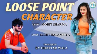 Loose Point 😎 Character 🙍‍♀️ Mohit Sharma // RV Dhottar Wala // Latest Haryanvi Songs Haryanvi 2021