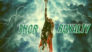 Thor - Egzod & Maestro chives - Royalty