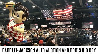 Barrett-Jackson Auto Auction and Bob's Big Boy!