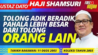 Nak Cakap Pasal Islam, Mula Dengan Adik Beradik - Ustaz Shamsuri Haji Ahmad