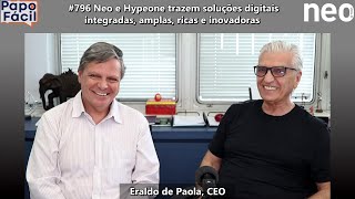 #796 Neo e Hypeone trazem soluções digitais integradas, amplas, ricas e inovadoras