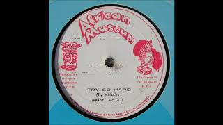 ReGGae Music 870 - Bobby Melody - Try So Hard [African Museum]