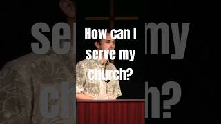 How can I serve my Church? Please Subscribe for more! #preaching #bible #church #service #ephesians